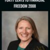 Forty Cents to Financial Freedom 2008 - Darlene Nelson
