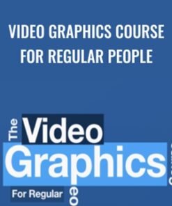 Video Graphics Course For Regular People - Dave Kaminski