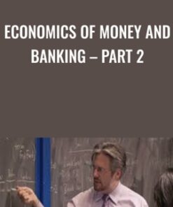 Economics of Money and Banking – Part 2