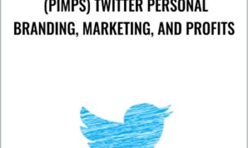 (PIMPS) Twitter Personal Branding, Marketing, and Profits - Ed Latimore