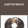 Elliott Flat Waves CD - David Elliott