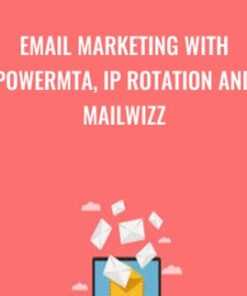 Email Marketing with PowerMTA, IP Rotation and Mailwizz - Dhiraj Rahul
