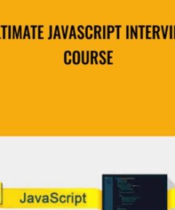 Ultimate JavaScript Interview Course - Eric Traub