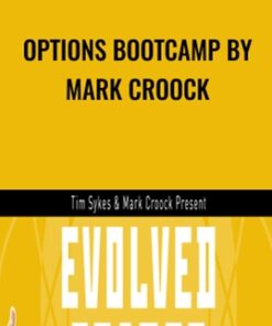 Options Bootcamp by Mark Croock – Evolved Trader