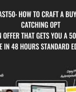FAST50. How To Craft A Buyer-Catching Opt-In Offer That Gets You A 50%+ Rate In 48 Hours STANDARD EDITION - Trial and Eureka