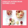 Fabulous Buttercream Textures Class - Darlene Abarquez