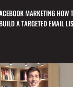 Facebook Marketing How to Build a Targeted Email List - Patrick Dermak