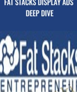 Fat Stacks Display Ads Deep Dive - Jon Dykstra