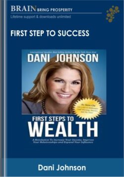 First Step To Success - Dani Johnson