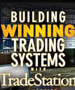 Building Winning Trading Systems with TradeStation & Code – George Pruitt & John R.Hill