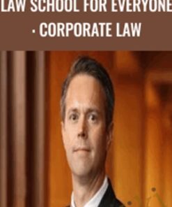 Law School for Everyone: Corporate Law - George S. Geis