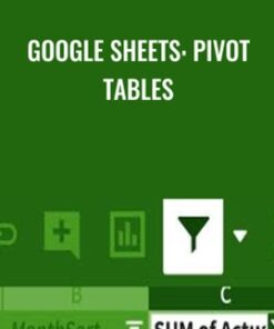 Google Sheets: Pivot Tables - Curt Frye