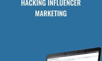 Hacking Influencer Marketing - Hayden Bowles