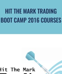 Hit The Mark Trading – Boot Camp 2016 Courses – Gregoire Dupont
