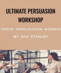 Ultimate Persuasion Workshop – Ian Stanley