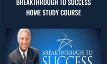 Breakthrough To Success Home Study Course - Jack Canfield