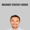 Breakout Strategy Course – Jackcorsellis