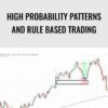 High Probability Patterns And Rule Based Trading – Jake Bernstein