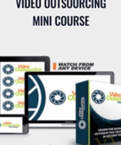 Video Outsourcing Mini Course - James Wedmore