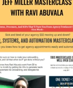 Jeff Miller Masterclass With Ravi Abuvala