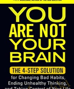 You Are Not Your Brain - Jeffrey M Schwartz