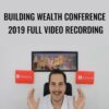 Building Wealth Conference 2019 Full Video Recording – Jeremy