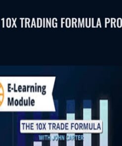 10X Trading Formula Pro – John Carter & Simpler Trading