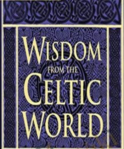 Wisdom from the Celtic World - John O'Donohue