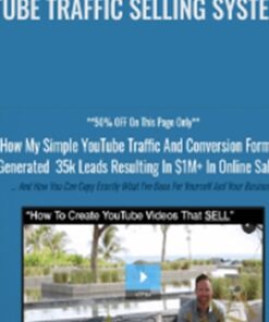 Tube Traffic Selling System – Josh Elder