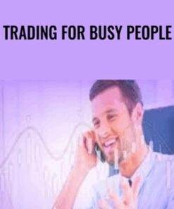 Trading For Busy People - Josias Kere