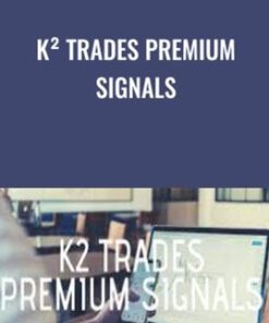 K² Trades Premium Signals - Aaron Burnett