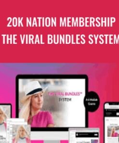 20K Nation Membership The Viral Bundles System – Katya Varbanova