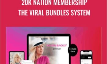 20K Nation Membership The Viral Bundles System – Katya Varbanova