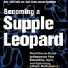 Becoming A Supple Leopard - Kelly Starrett