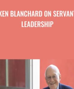 Ken Blanchard on Servant Leadership - Ken Blanchard