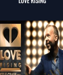 Love Rising - Kyle Cease
