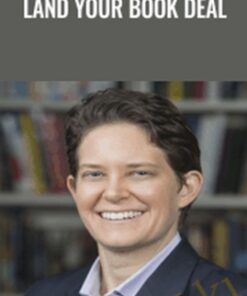 Land Your Book Deal - Dorie Clark