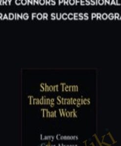 Larry Connors Professional Day Trading for Success Program