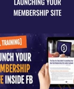 Launching Your Membership Site