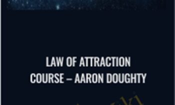 Law Of Attraction Course – Aaron Doughty