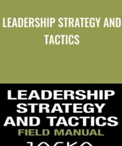 Leadership Strategy and Tactics - Jocko Willink