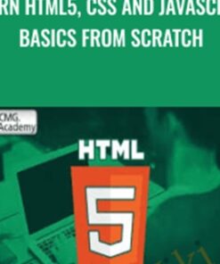 Learn HTML5, CSS and JavaScript Basics from Scratch - Richard Sneyd
