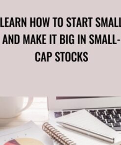 Learn How to Start Small and Make It Big In Small-Cap Stocks - Martin Nelson