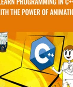 Learn Programming in C++ with the Power of Animation - Miltiadis Saratzidis