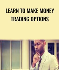 Learn to Make Money Trading Options - Daniel Bustamante