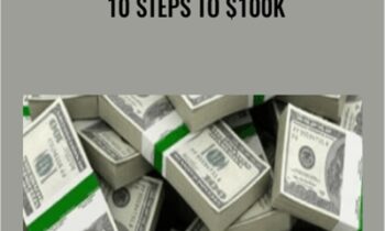 10 Steps to $100k – Lee Kenny