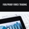 Foolproof Forex Trading – Louise Woof