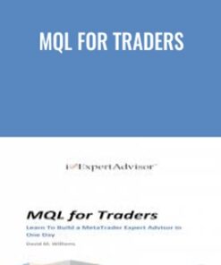 MQL for Traders - David M.Williams