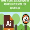 Make a Game Background in Adobe Illustrator for Beginners
