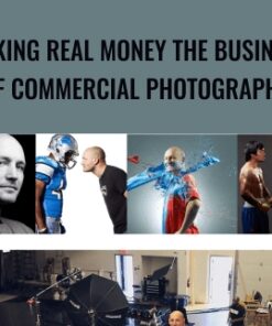 Making Real Money The Business Of Commercial Photography